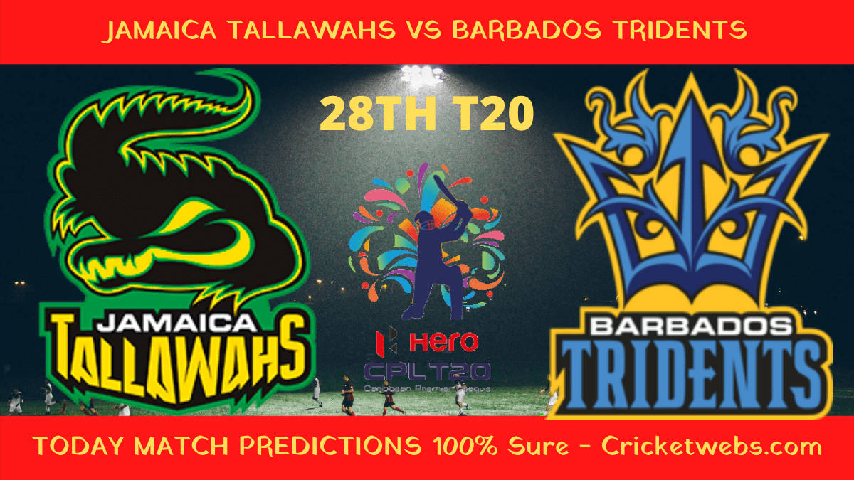 Who Will Win-Jamaica Tallawahs vs Barbados Tridents-28th T20-CPL Prediction 1 Who Will Win-Jamaica Tallawahs vs Barbados Tridents-28th T20-CPL Prediction
