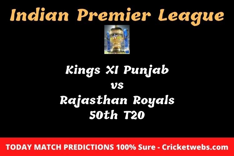 Who will win today Kings XI Punjab vs Rajasthan Royals 50th t20 IPL match prediction? 1 Who will win today Kings XI Punjab vs Rajasthan Royals 50th t20 IPL match prediction?